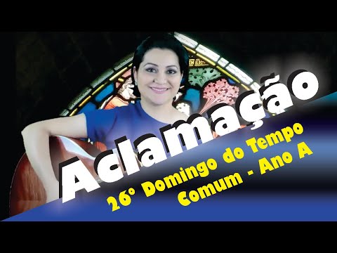 Canto de Aclamação 26º Domingo do Tempo Comum - CATÓLICA
