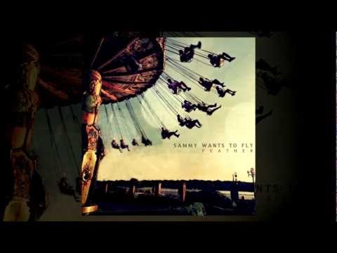 [full album]SAMMY WANTS TO FLY - Feather EP