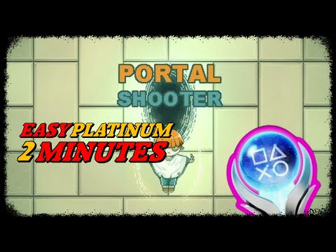 PORTAL SHOOTER - New EASY & FAST 0,99€ Platinum in 2 Minutes - Trophy Guide