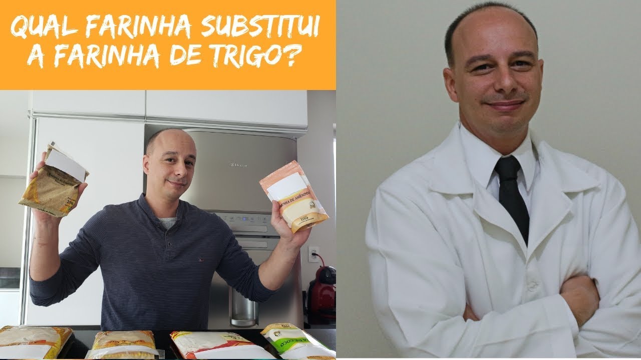 Qual a Melhor Farinha para Substituir a Farinha de Trigo? || Dr. Moacir Rosa