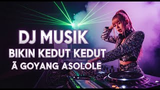 Download lagu DJ MUSIK BIKIN KEDUT KEDUT ❗❗ GOYANG ASOLOLE #djslowfullbass #musikviral mp3 Download lagu DJ MUSIK BIKIN KEDUT KEDUT ❗❗ GOYANG ASOLOLE #djslowfullbass #musikviral mp3