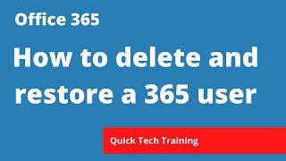 Microsoft 365 - Portal - Delete and restore a 365 user account