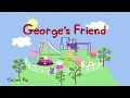 Peppa Pig S2E05 O Amigo Do George