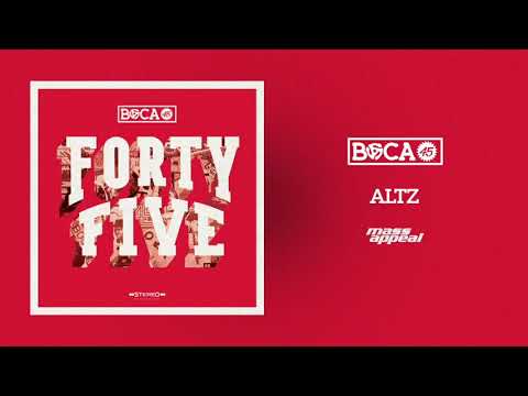 Boca 45 - ALTZ [HQ Audio]