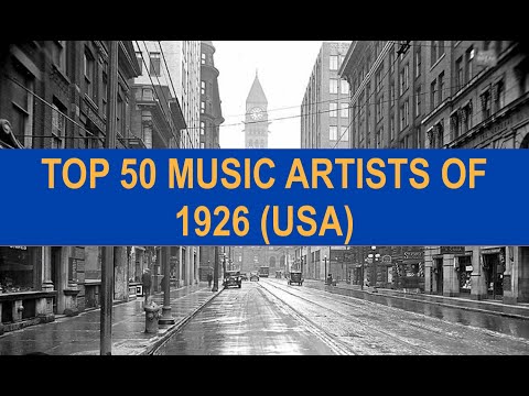 TOP 50 MUSIC ARTISTS OF 1926 USA; G Austin, G Olsen & His Orch, Revelers, J Smith, N Lucas, R Etting