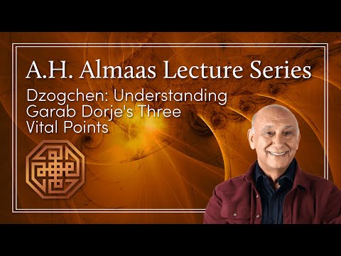 Dzogchen: Understanding Garab Dorje's Three Vital Points