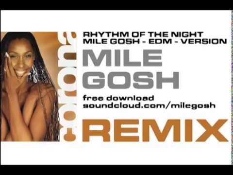 Rhythm Of The Night EDM 2014  ( Mile Gosh ) remix