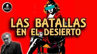 Las Batallas en el Desierto - Resumen | José Emilio Pacheco