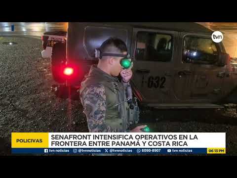 Senafront intensifica operativos en distritos de Bugaba y Barú