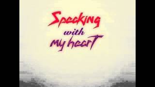 Speaking With My Heart - Al final del día