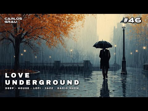 Love Underground #46 • Deep House Radio | Elegant Club Music 🎩