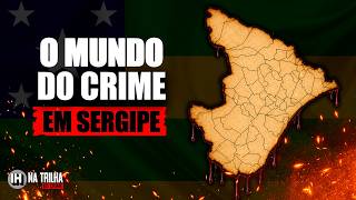 EP23 - ENTENDENDO O CRIME EM SERGIPE (NA TRILHA DO CRIME)