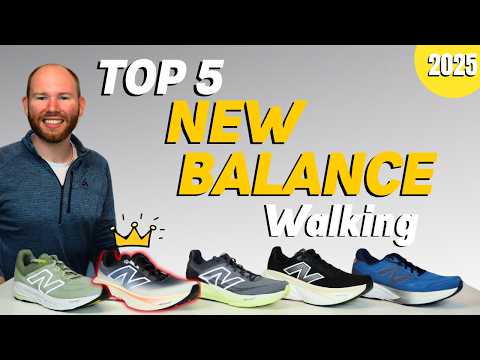 Top 5 New Balance Shoes for Walking All Day (2025)