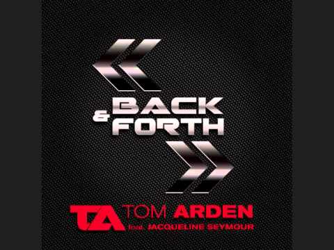 Tom Arden - Back & Forth (Vocal Mix) feat. Jacqueline Seymour [TEASER]