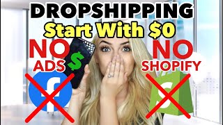 Why You Should Start DropShipping With $0 From Scratch (DONT USE SHOPIFY / DONT PAY FOR ADS!)