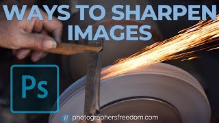 How To Sharpen Images In Photoshop - Bring Back The Detail