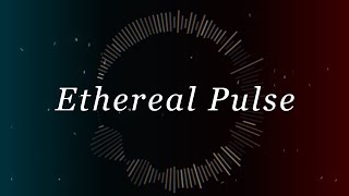[inst]Ethereal Pulse