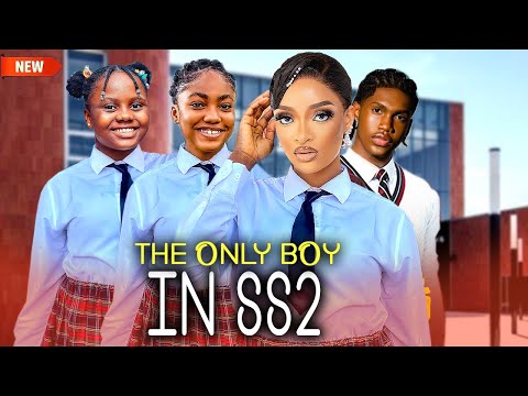 The Only Boy In SS2 (NEW RELEASED)- GENEVIVE UKATU/ANGEL UNIGWE/ KELVIN EZIKE 2025 Nig Movie
