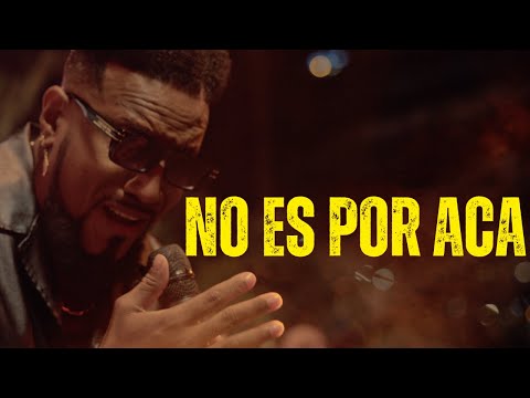 No Es Por Aca (Video Live Performance)