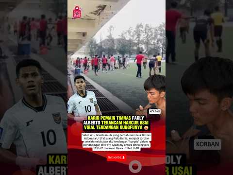 PEMAIN TIMNAS FADLY ALBERTO TERANCAM DI BANNED DARI SEPAKBOLA #bhayangkarafc #fadlyalberto