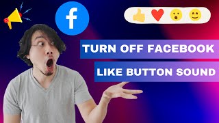 How To Turn Off Sound On Facebook Like Button