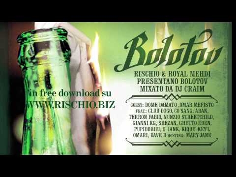 RISCHIO & ROYAL MEHDI/BOLOTOV/10 Sbaaam!! -Royal Mehdi_Rischio