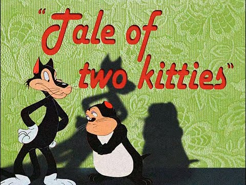 A Tale of Two Kitties - 1942
