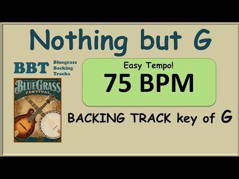 Nothing But G - bluegrass backing track 75 bpm