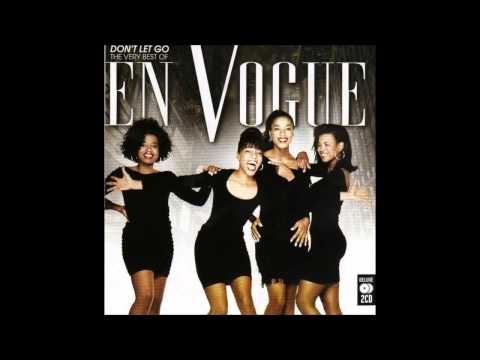 Don't Let Go (love) - En Vogue