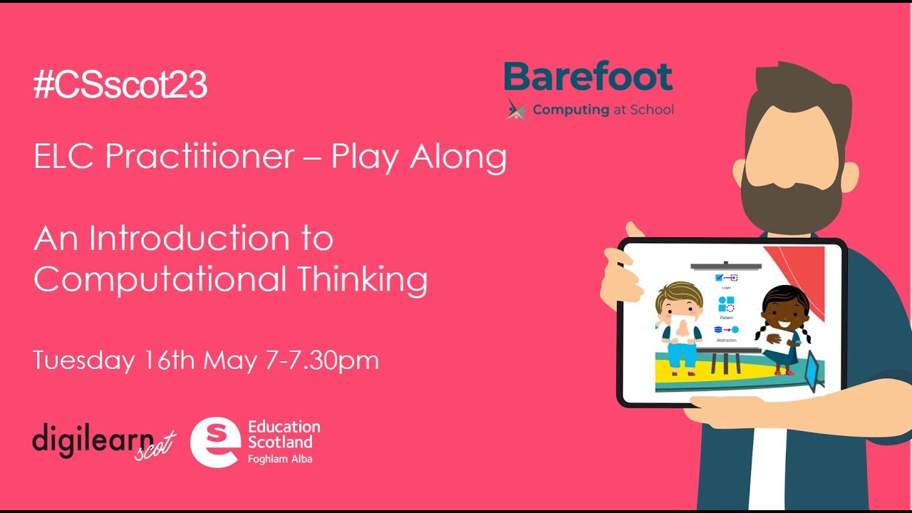 ELC Computational Thinking, Unplugged Play Along with Barefoot CS resources