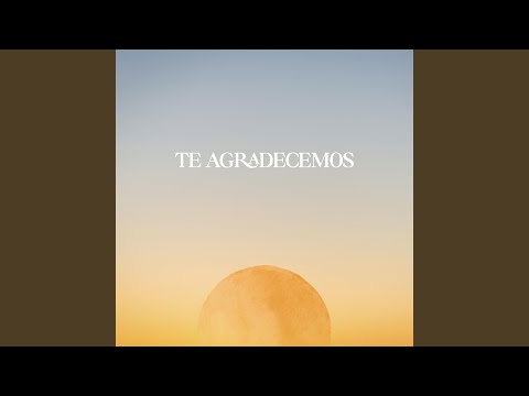 Te Agradecemos - Louvor Pdzs