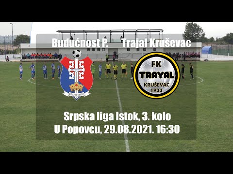 Buducnost Popovac 0-0 Trajal Krusevac (Srpska liga Istok, 3. KOLO) 29.08. 2021.