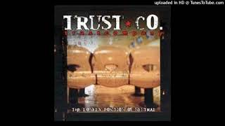Trust Company - Deeper Into You