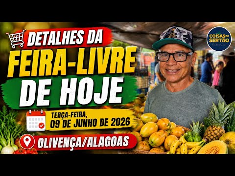 Vamos acompanhar a feira-livre de Olivença/Alagoas. Terça-feira, 09/06.