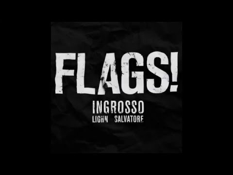 Ingrosso, LIOHN, Salvatore Ganacci - FLAGS!