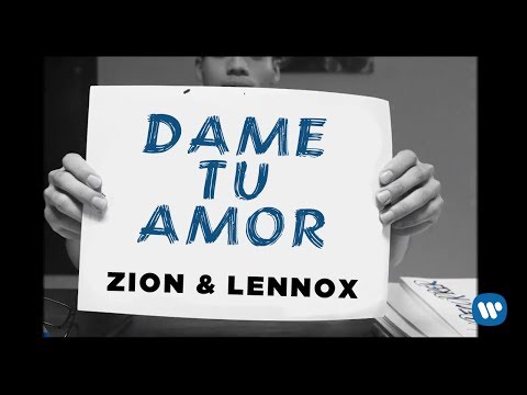 Zion & Lennox - Dame Tu Amor | Letra Oficial