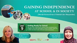Download lagu 'Getting Ready for School' | Sesi 3 Seri Webinar Meraih Kemandirian di Sekolah dan Masyarakat mp3