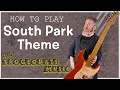How To Play The South Park Theme Tune With TAB