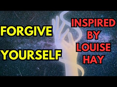 The Healing Power of Self-Forgiveness (Inspired by Louise Hay)