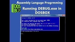 Getting start with Assembly Level programming in DOSBOX || executing DEBUG file in dosbox