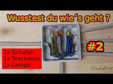 Abzweigdose verdrahten 👍👍👍| 1 Schalter + 2 Lampe + 1 Steckdose | Tutorial #2 | ✅ EleKtrOniXxX✅