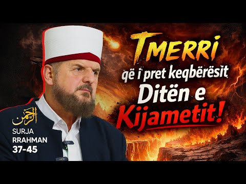 Tefsiri i Kuranit Shqip - Dr. Shefqet Krasniqi - [21 Janar 2026] - Rrahman 37-45