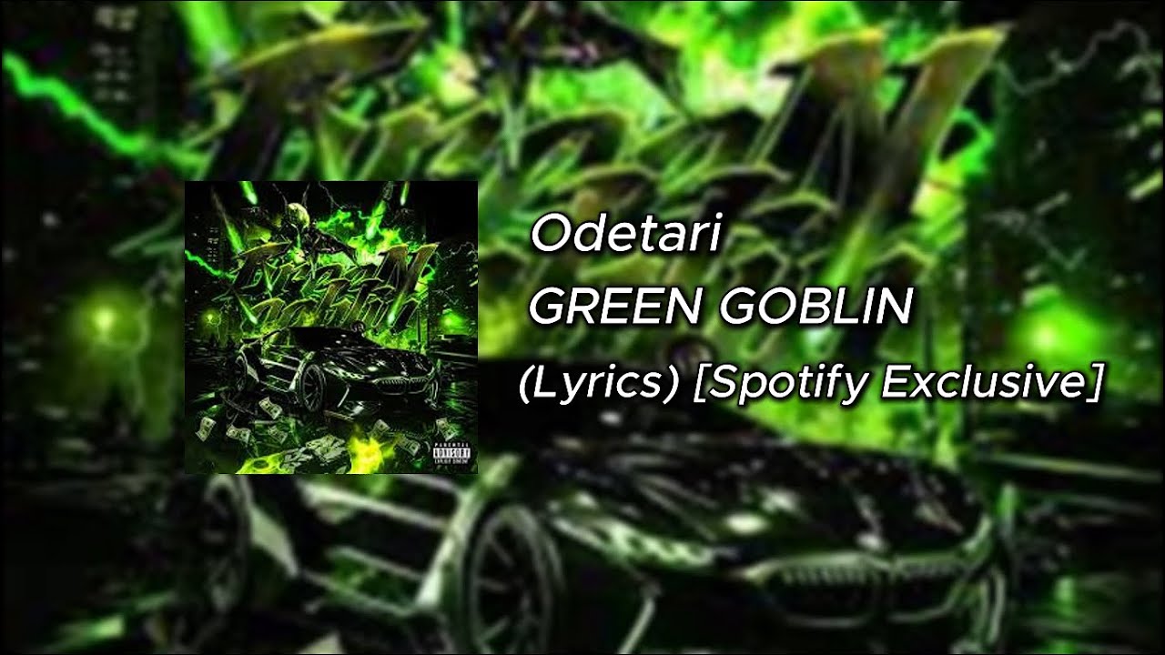 Odetari - GREEN GOBLIN (Lyrics)