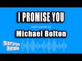 Michael Bolton - I Promise You (Karaoke Version)