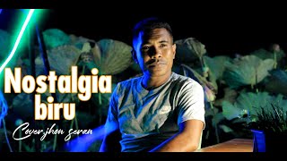 Download lagu Nostalgia biru.cover by Jhon seran mp3
