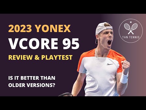 2023 Yonex Vcore 95 Review. Can I play like Shapovalov?