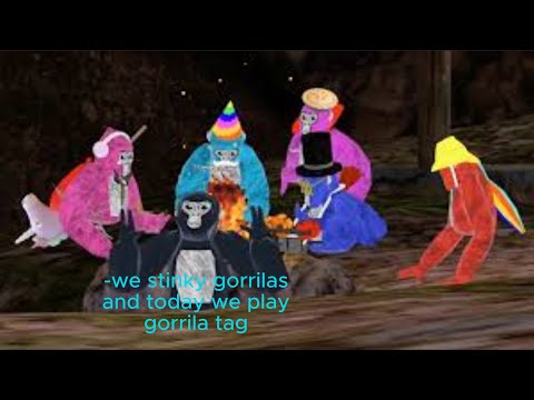 playing gorrila tag LETS GOOOOOOOOO