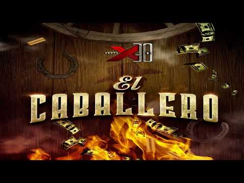 El Caballero (En Vivo)- Grupo X30 