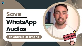 How to Save WhatsApp Audios on Android or iPhone?