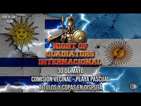 NIGHT OF THE GLADIATORS/PLAYA PASCUAL 2026
